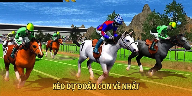 Kèo dự đoán con ngựa về nhất